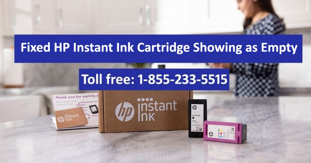 HP Instant Ink Cartridge Showing as Empty